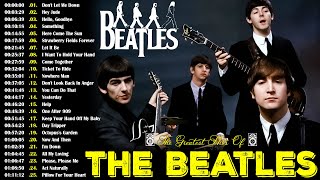 The Beatles Greatest Hits Of All Time  Best Old Songs Of The Beatles  The Beatles Best Songs Ever [upl. by Ztnahc]