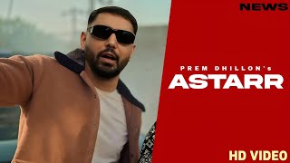 Astarr Song  Prem Dhillon  Punjabi  New Song  Prem Dhillon New Song 2024 [upl. by Aneeb113]