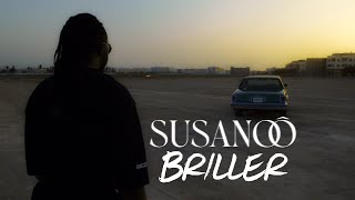 Susanoô  Briller Clip Officiel [upl. by Octavus]