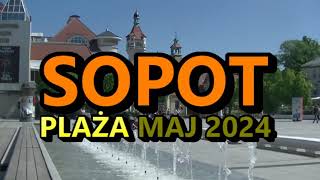 Sopot  maj 2024 r Plaża [upl. by Alleram]