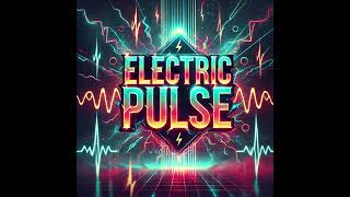 Electric Pulse [upl. by Vada]