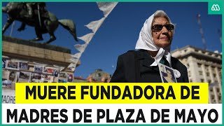 Muere Mira Baravalle Histórica fundadora de Madres y Abuelas de Plaza de May [upl. by Evita]