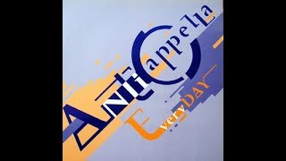 Anticappella  Everyday 7quot Edit [upl. by Ardnaeel]