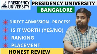 Presidency University Bangalore 2022  Honest Review Without jeemains get direct admission 😱 [upl. by Aninaig679]