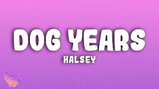 Halsey  Dog Years [upl. by Fitzgerald134]