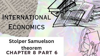 Stolper Samuelson theorem  International Economics  Dominick Salvatore [upl. by Halac]