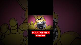 FNAF Into The Pit  The End [upl. by Essyla]