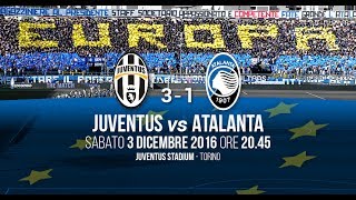 15ª giornata 3 dicembre 2016 JuventusAtalanta 31 [upl. by Eihcir828]