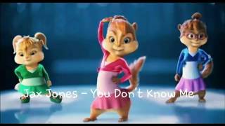 Jax Jones  You Dont Know Me  Chipmunks Version [upl. by Anej]