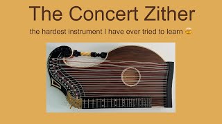 The Concert Zither  the hardest instrument I have ever tried [upl. by Itsuj55]