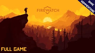 FIREWATCH  Full Game Lets Play no comments [upl. by Yeltnerb]