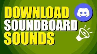 How To Download Soundboard Sounds For Discord Easy Method [upl. by Carper164]