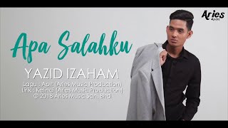 Yazid Izaham  Apa Salahku Official Lyric Video [upl. by Malilliw]