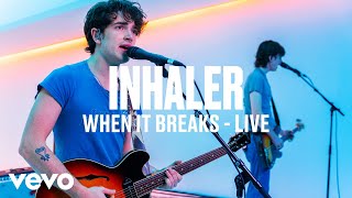 Inhaler  When It Breaks VEVO DSCVR Live Session [upl. by Ennaeus632]