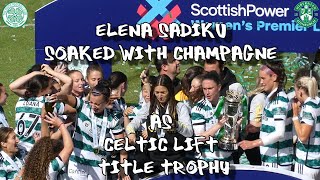 Elena Sadiku Soaked with Champagne as Title Trophy Lifted  Celtic FC Women 1  Hibs Ladies 0 [upl. by Lenci]