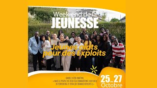 SESSION 1 l WEEKEND DES JEUNES l JEUNES OINTS POUR DES EXPLOITS l VENDREDI 25 octobre 2024 [upl. by Ahcsropal]