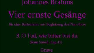 Brahms  Vier ernste Gesänge Op1213 （ブラームス：４つの厳粛な歌、第３曲） [upl. by Rupert132]