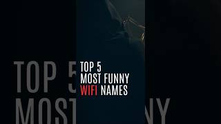 Top 5 Most Funny WiFi Names wifi shorts ytshorts technology [upl. by Giusto]