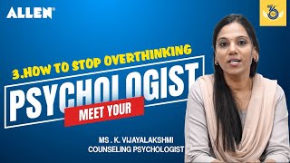 Meet your Psychologist  How to Stop Overthinking [upl. by Dream]