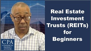 Real Estate Investment Trusts REITs for Beginners [upl. by Dwyer410]