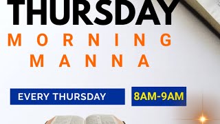 Thursday Morning “Manna” with Pastor Andrew Walker Berry II [upl. by Enined]