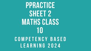 Maths class 10 practice sheet 2 competency based learning 2024 [upl. by Ysus358]