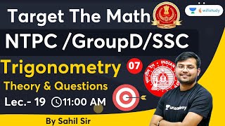 Trigonometry  Maths  Lecture 19  NTPC CBT 2 SSC CHSL  Sahil Khandelwal  Wifistudy [upl. by Onifur]