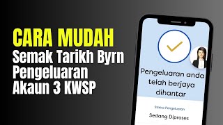 CARA MUDAH SEMAK TARIKH BYRN PENGELUARAN AKAUN 3 KWSP [upl. by Lauder]