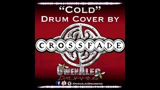 quotColdquot  Crossfade  Drum Cover 2018 [upl. by Anitsuj758]