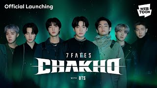 SUPER CASTING BTS Official Launching  LINE WEBTOON 7FATES CHAKHO [upl. by Hollenbeck66]