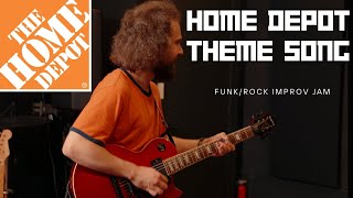 Home Depot Theme Song  FunkRock Improv Jam Cover  4K [upl. by Korff]