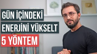 Enerjini Yükselt  5 Yöntem [upl. by Genni]