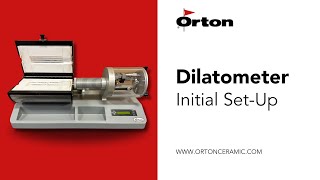 Orton Dilatometer Initial SetUp [upl. by Carlin558]