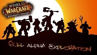 Spoiler Leaked Alpha Draenor Exploration 601 [upl. by Otrebogir]