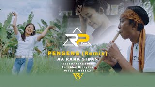 PENGENG REMIX  AA RAKA SIDAN Official Music Video [upl. by Stefania]