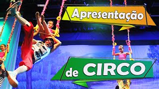 Dia do Circo  Circo na Educação infantil  Apresentação de circo na escola [upl. by Dorolisa313]