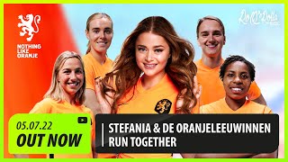 Stefania amp de OranjeLeeuwinnen  Run Together Official Dutch WEURO2022 Anthem [upl. by Junna]