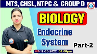 Endocrine System  Science  Biology For Group DCHSLMTSNTPC  जीव विज्ञान  अंत स्रावी प्रणाली [upl. by Aryaz]