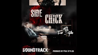 Side Chick  The Movie [upl. by Jemimah968]