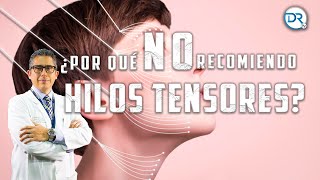 ¿Por qué NO recomiendo Hilos Tensores  DrTv RTU [upl. by Kurth648]