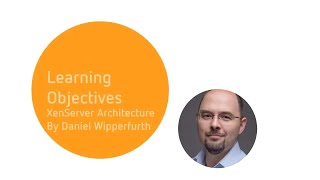 XenServer Training Module 1 XenServer Architecture [upl. by Rillings]