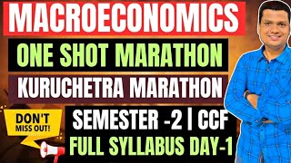 Macroeconomics Marathon  Day 2 Full Syllabus  Bcom Semester 2 CCF  Calcutta University [upl. by Akirahc]