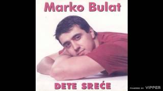 Marko Bulat  Kreni sreco  Audio 1997 [upl. by Lemuel]