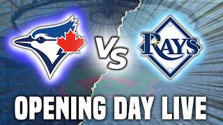 TORONTO BLUE JAYS vs TAMPA BAY RAYS  Opening Day  LIVE Play By PlayReaction Mar 28 2024 [upl. by Melvyn]