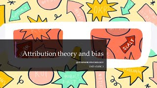 Attribution Theory and Bias [upl. by Dikmen]