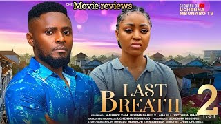 LAST BREATH  MAURICE SAM REGINA DANIELS NEW TRENDING NIGERIAN MOVIE REVIEWS [upl. by Einafets654]