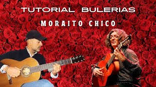 MORAITO CHICO  BULERIAS DE JEREZ  TUTORIAL  GUITARRA FLAMENCA  FACIL [upl. by Freddi236]