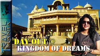 Kingdom Of Dreams 2018  Itinerary  Gurugram  Haryana India  Travel Mania [upl. by Enahpets]