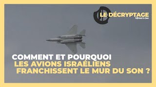 Pourquoi laviation israélienne brise le mur du son au Liban [upl. by Aiem]