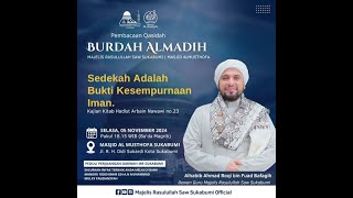 🔴LIVE Pembacaan Burdah Almadih Majelis Rasulullah SAW Sukabumi amp Masjid Almusthofa  05112024 [upl. by Hiltan373]